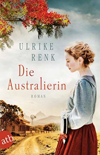 Die Australierin Von Hamburg nach Sydney Ulrike Renk