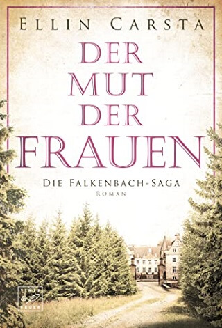 Der Mut der Frauen Falkenbach Saga 5