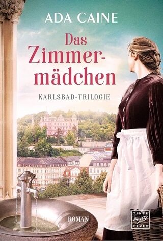 Das Zimmermädchen Karlsbad Trilogie 1