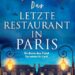 Das letzte Restaurant in Paris