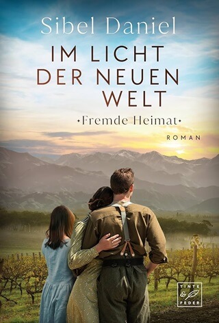 Im Licht der neuen Welt Fremde Heimat 3