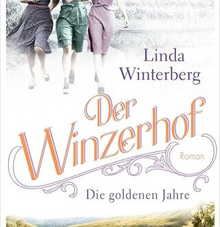 Der Winzerhof 3 Die goldenen Jahre