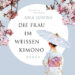 Die Frau im weißen Kimono