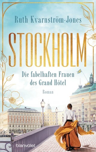 Stockholm - Die fabelhaften Frauen des Grand Hotel Cover