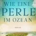 Wie eine Perle im Ozean Cover