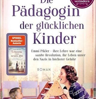 Die Pädagogin der glücklichen Kinder Cover