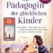 Die Pädagogin der glücklichen Kinder Cover