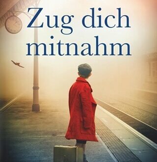 Als der Zug dich mitnahm Cover
