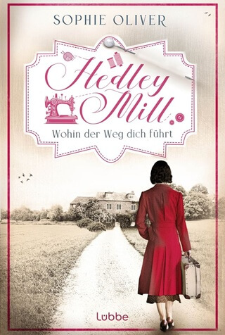 Hedley Mill 1 Wohin der Weg dich führt Cover
