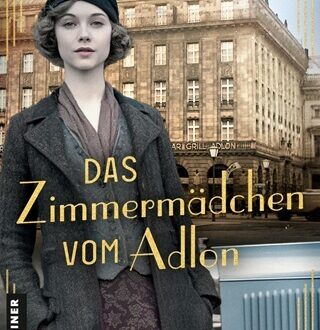Das Zimmermädchen vom Adlon