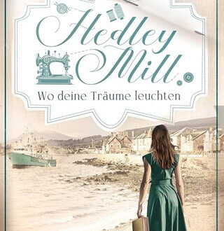 Hedley Mill 2 Wo deine Träume leuchten