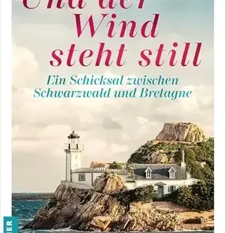 Und der Wind steht still